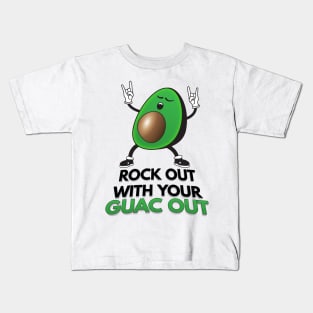 Rock Out With Your Guac Out Kids T-Shirt